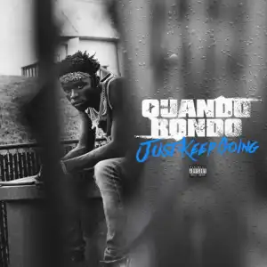 Quando Rondo - Just Keep Going